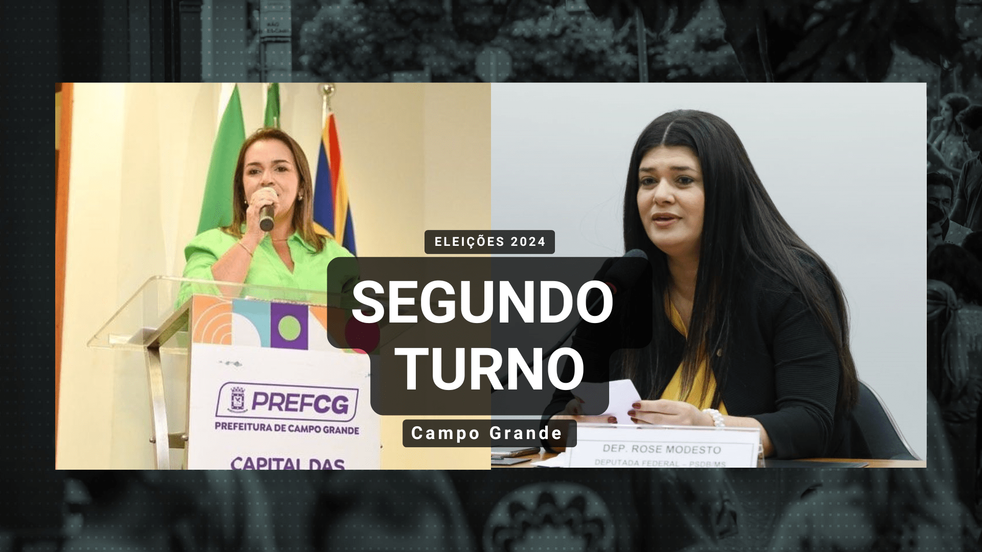 Adriane Lopes e Rose Modesto vão ao 2º turno na disputa em Campo Grande