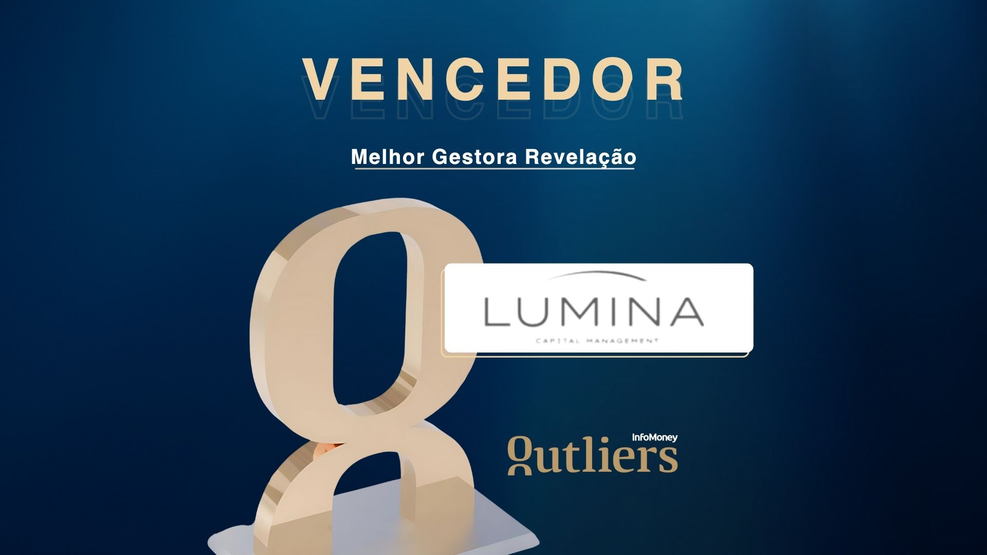 Lumina vence na categoria Melhor Gestora Revelação na Premiação Outliers InfoMoney