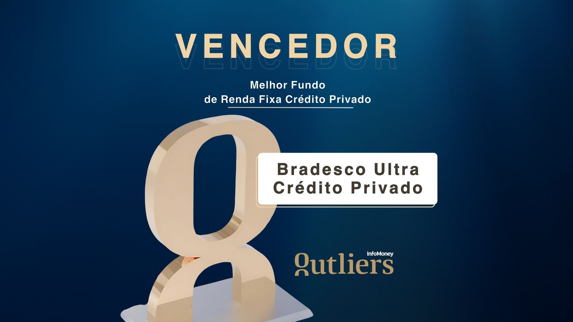 Bradesco vence categoria Fundo de RF Crédito Privado na Premiação Outliers InfoMoney